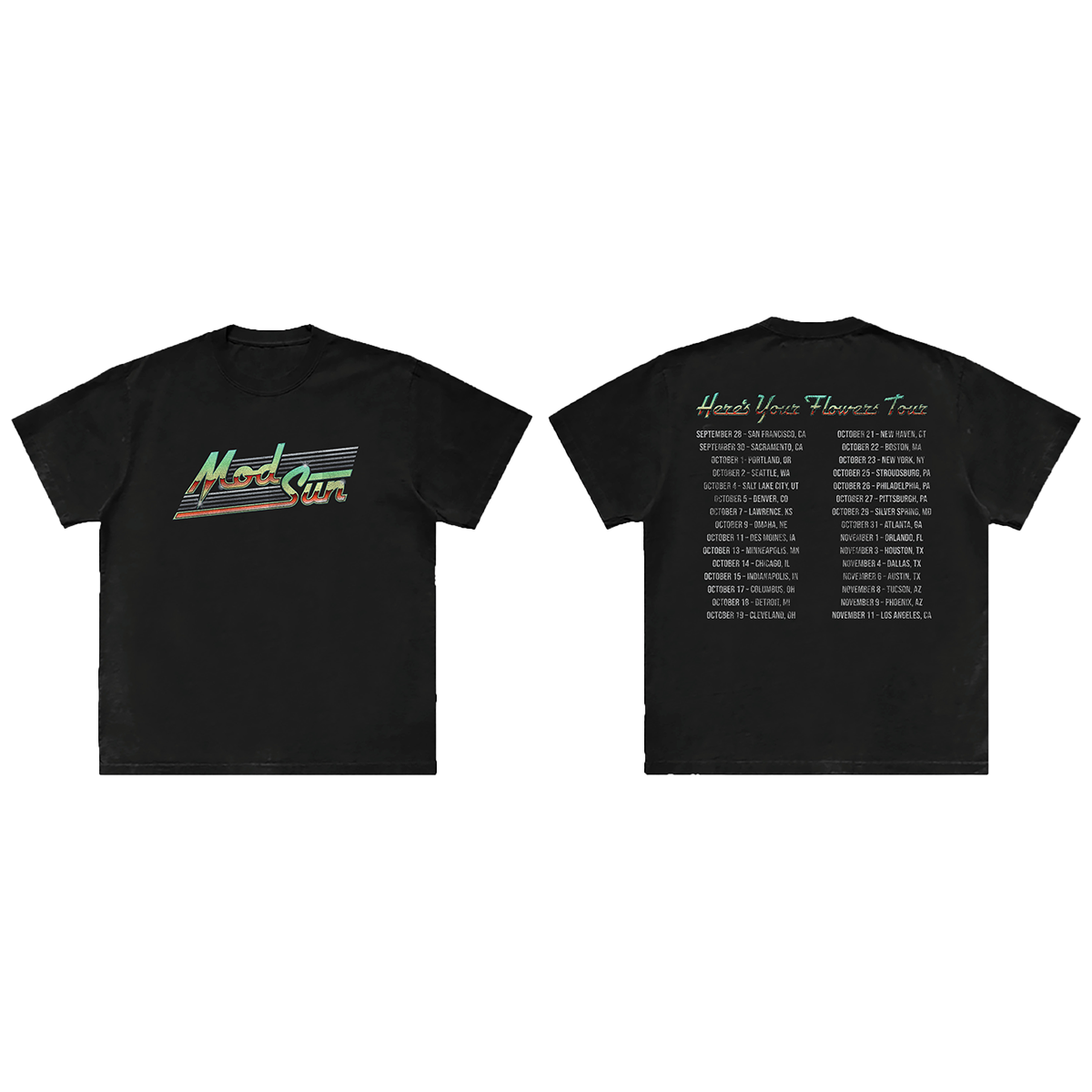 A classic black cotton tee with Mod Sun logo on the front and Heres Your Flowers tour dates on the back.