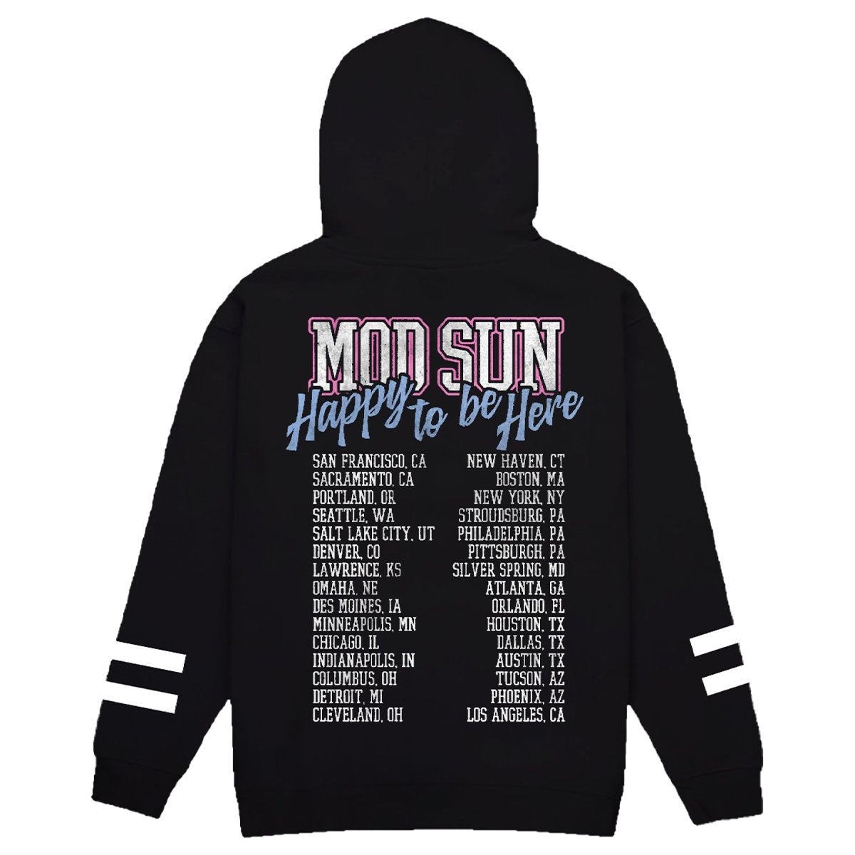 A classic black hoodie with Mod Sun logo and artwork on the front and Happy to be Here tour locations on the back.
