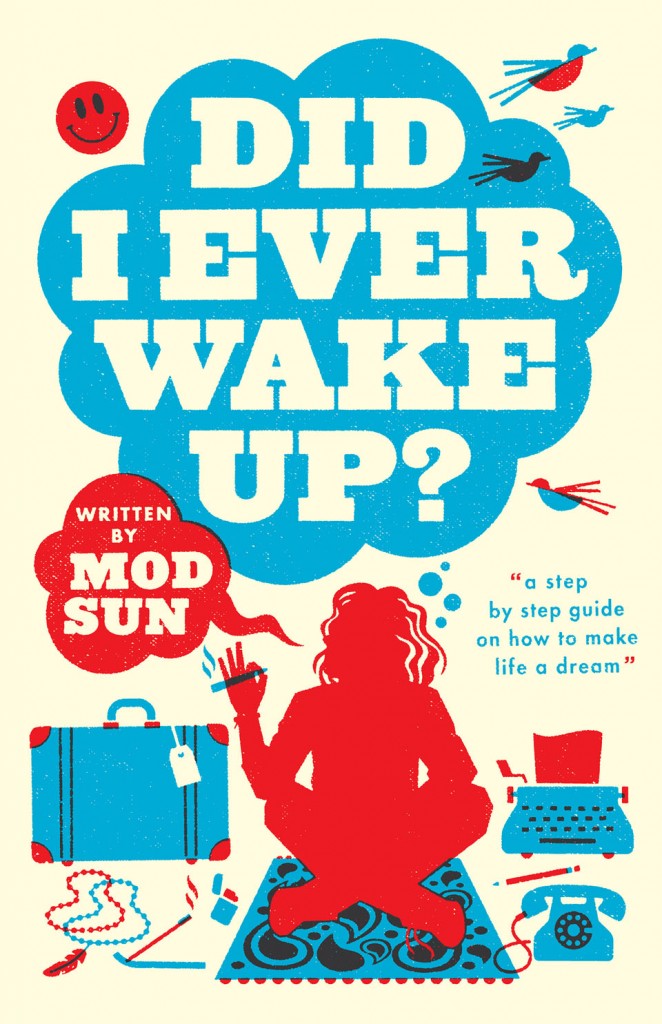 Mod Sun's Book Did I Ever Wake Up?